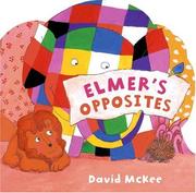 Cover of: Elmer's Opposites (Shaped Board Book) (Elmer)