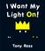 Cover of: I Want My Light On!