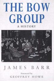Cover of: The Bow Group by James Barr