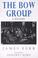 Cover of: The Bow Group
