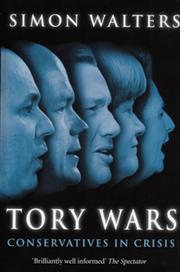Cover of: Tory wars: Conservatives in crisis