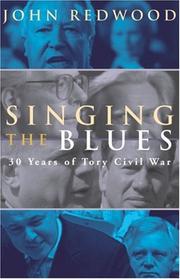 Cover of: Singing The Blues: the Once and Future Conservatives