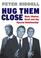Cover of: Hug them close