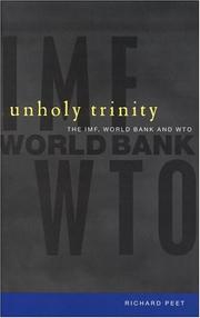 Cover of: Unholy Trinity: The IMF, World Bank and WTO