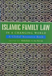 Cover of: Islamic Family Law in A Changing World by Abdullahi A. An-Na'im, Abdullahi A. An-Na'im