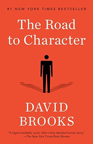 The Road to Character by David Brooks