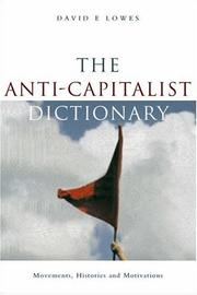 Cover of: The Anti-Capitalist Dictionary by David E. Lowes, David E. Lowes