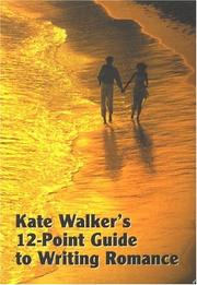 Cover of: Kate Walker's 12-point Guide to Writing Romance (Studymates)