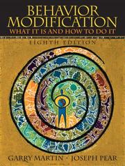 Cover of: Behavior modification by Garry Martin, Joseph Pear, Garry L. Martin, Garry Martin