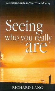 Cover of: Seeing Who You Really Are: A Modern Guide to Your True Identity