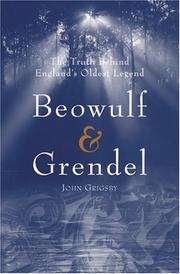 Cover of: Beowulf & Grendel: The Truth Behind England's Oldest Legend