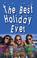 Cover of: The Best Holiday Ever!