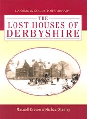 Cover of: Lost Houses of Derbyshire (Landmark Collector's Library)