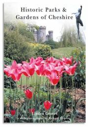 Cover of: Historical Gardens Parks of Cheshire (Landmark Countryside Collectn) by Linden Groves