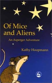 Cover of: Of mice and aliens: an Asperger adventure