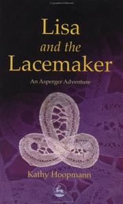 Cover of: Lisa and the lacemaker: an Asperger adventure