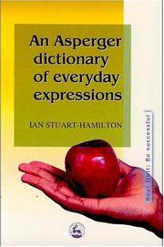 Cover of: An Asperger Dictionary of Everyday Expressions by Ian Stuart-Hamilton