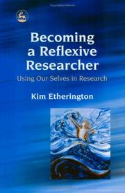 Cover of: Becoming a Reflexive Researcher by Kim Etherington