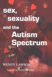 Sex, Sexuality And The Autism Spectrum cover