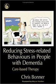 Reducing stress-related behaviours in people with dementia by Chris Bonner