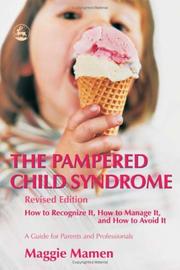 Cover of: The pampered child syndrome by Maggie Mamen