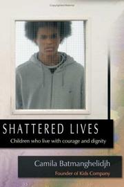 Shattered Lives by Camila Batmanghelidjh