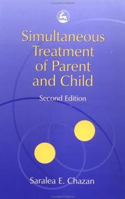 Cover of: Simultaneous Treatment of Parent and Child by Saralea E. Chazan