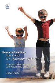 Cover of: Homeschooling the Child With Asperger Syndrome: Real Help for Parents Anywhere and on Any Budget