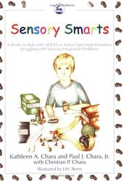 Cover of: Sensory Smarts: A Book For Kids With Adhd Or Autism Spectrum Disorders Struggling With Sensory Integration Problems