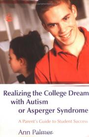 Cover of: Realizing the College Dream With Autism or Asperger Syndrome by Ann Palmer