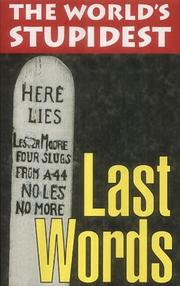 Cover of: The World's Stupidest Last Words (The World's Stupidest S.)