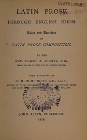Cover of: Latin prose through English idiom | Edwin Abbott Abbott