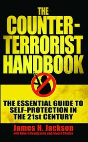 Cover of: The Counter-terrorist Handbook: The Essential Guide to Self-protection in the 21st Century