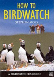 Cover of: How To Birdwatch (Birdwatcher's Guide) by Stephen Moss