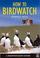 Cover of: How To Birdwatch (Birdwatcher's Guide)