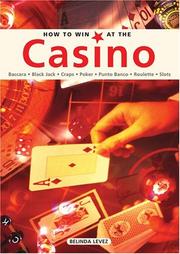 Cover of: How to Win at the Casino: Baccara  Black Jack  Craps  Poker  Punto Banco  Roulette  Slots