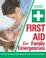 Cover of: First Aid for Family Emergencies