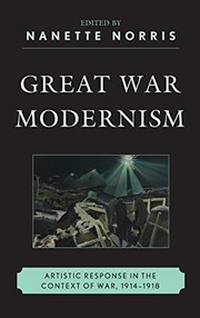 Cover of: Great War Modernism: Artistic Response in the Context of War, 1914-1918