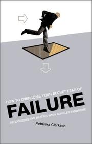 Cover of: How to Overcome Your Secret Fear of Failure by Petruska Clarkson