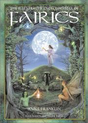 Cover of: The Illustrated Encyclopedia of Fairies by Anna Franklin