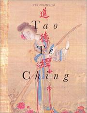 Cover of: The Illustrated Tao Te Ching by Kwok Man-ho, Martin Palmer, Jay Ramsay