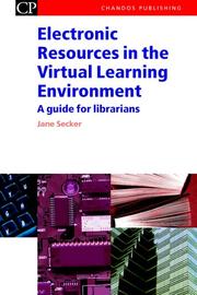 Cover of: Electronic Resources in the Virtual Learning Environment (Chandos Series for Information Professionals)