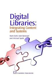 Cover of: Digital Libraries: Integrating Content and Systems (Information Professional)
