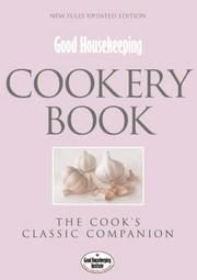 Cover of: Good Housekeeping Cookery Book: The Cook's Classic Companion (Good Housekeeping Institute)