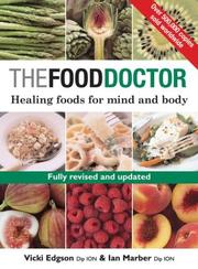 Cover of: The Food Doctor - Fully Revised and Updated: Healing Foods for Mind and Body