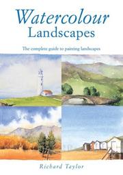 Cover of: Watercolor Landscapes: The Complete Guide to Painting Landscapes