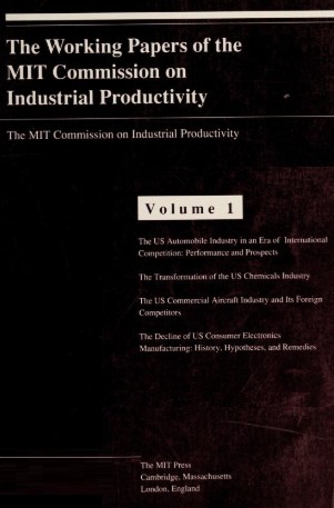 Working Papers of the MIT Commission on Industrial Productivity by The MIT Commission