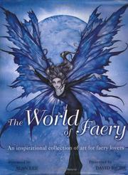 Cover of: The World of Faery: An Inspirational Collection of Art for Faery Lovers