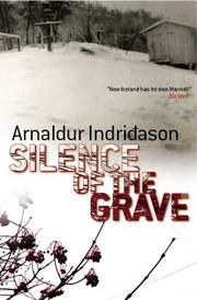 Cover of: Silence of the Grave by Arnaldur Indriðason