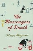 The Messengers of Death by Pierre Magnan